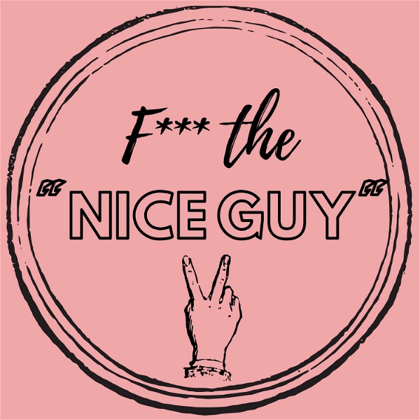 Artwork for F the Nice Guy