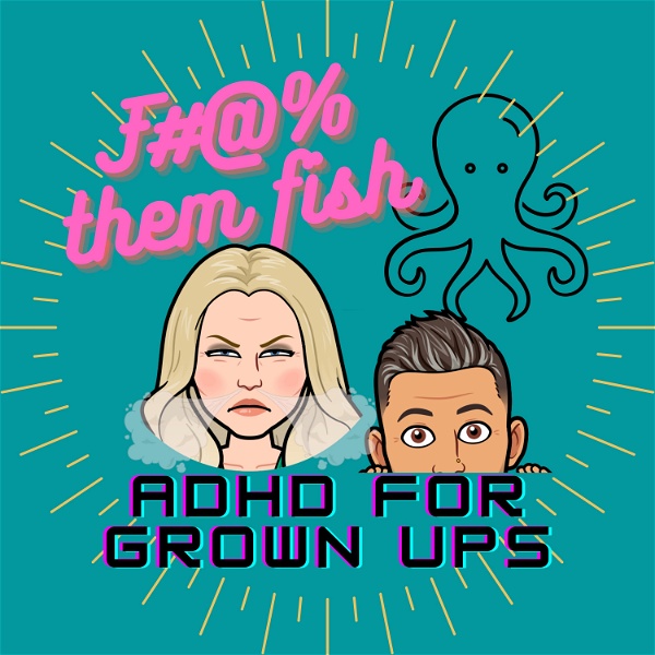 Artwork for F them fish! ADHD for grownups