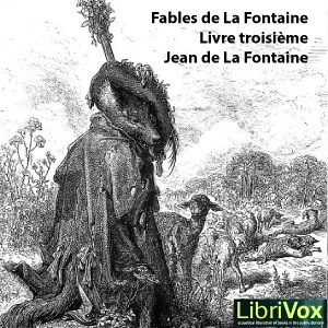 Artwork for Fables de La Fontaine, livre 03 by Jean de La Fontaine (1621