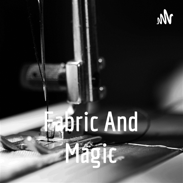 Artwork for Fabric And Magic