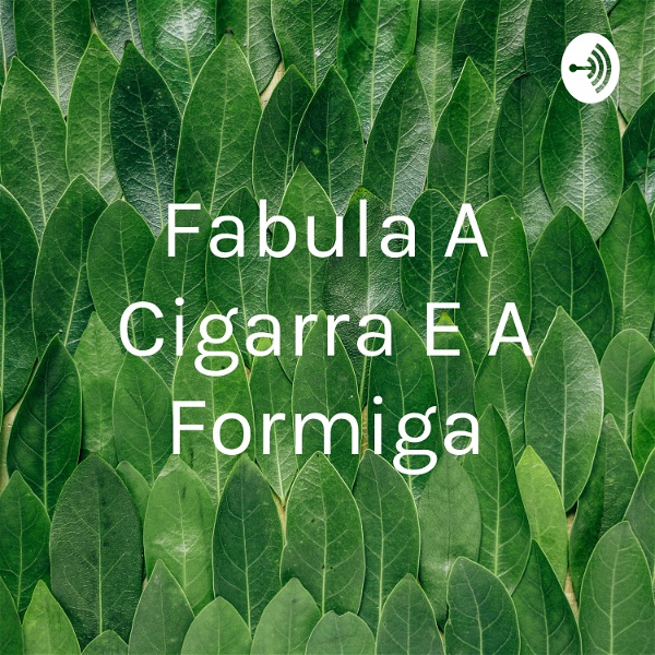 Artwork for Fabula A Cigarra E A Formiga