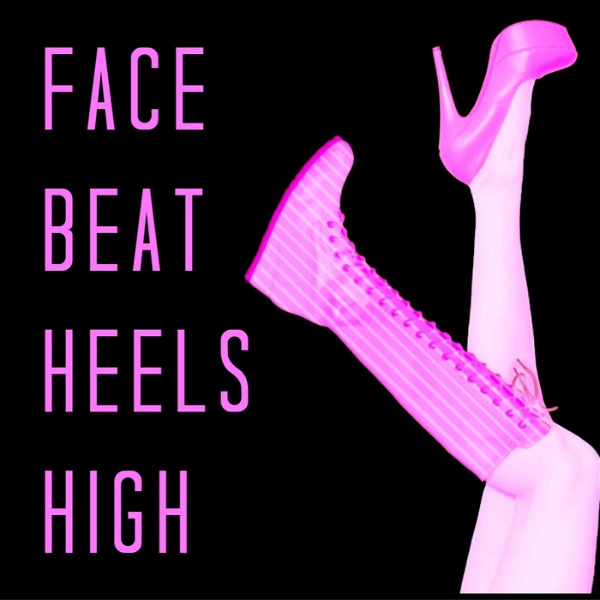 Artwork for Face Beat Heels High: A Diva Driven Wrestling Podcast