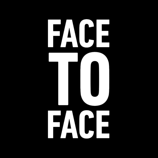 Artwork for FACE TO FACE