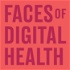 Faces of Digital Health