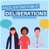 Facilitating Public Deliberations