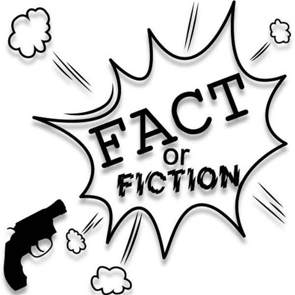 Artwork for Fact or Fiction: A Mostly-True Crime History Podcast