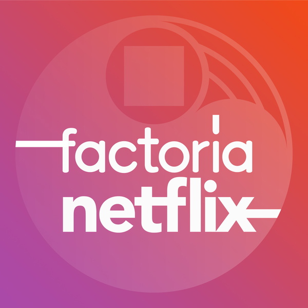 Artwork for Factoría Netflix