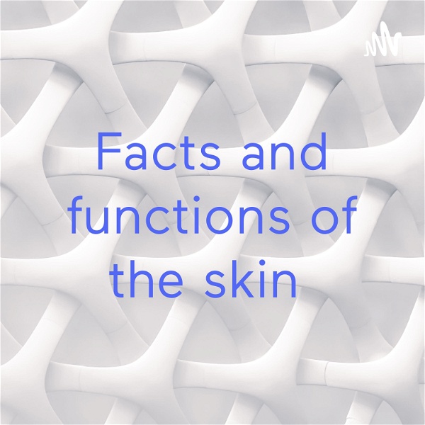 Artwork for Facts and functions of the skin