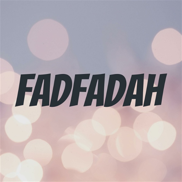 Artwork for Fadfadah