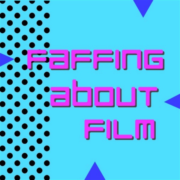 Artwork for Faffing About Film