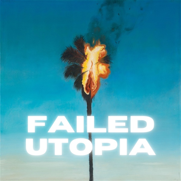 Artwork for Failed Utopia
