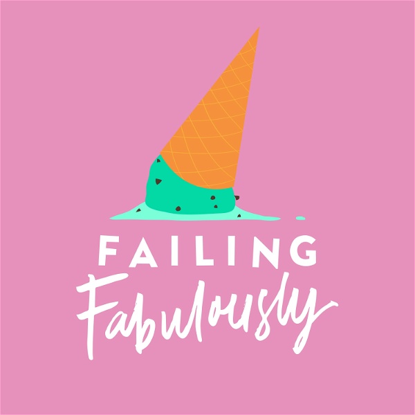 Artwork for Failing Fabulously Podcast