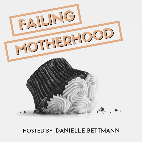 Artwork for Failing Motherhood