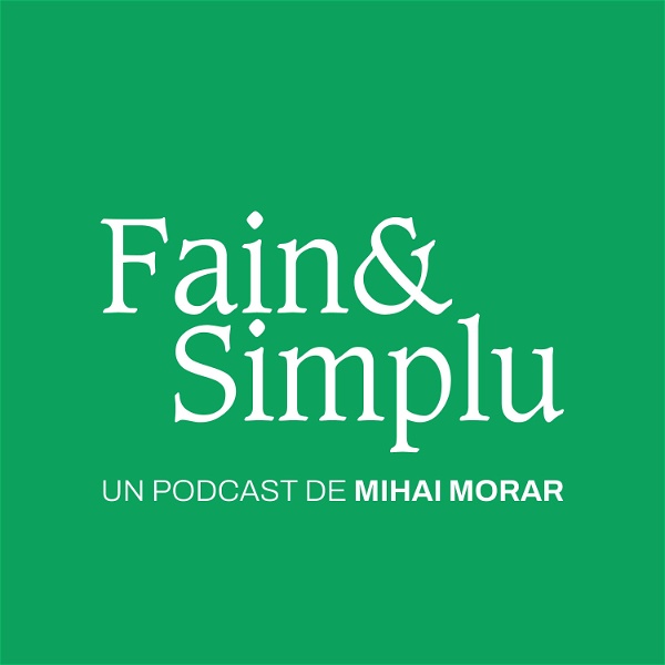 Artwork for Fain & Simplu Podcast