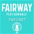 Fairway Performance Podcast