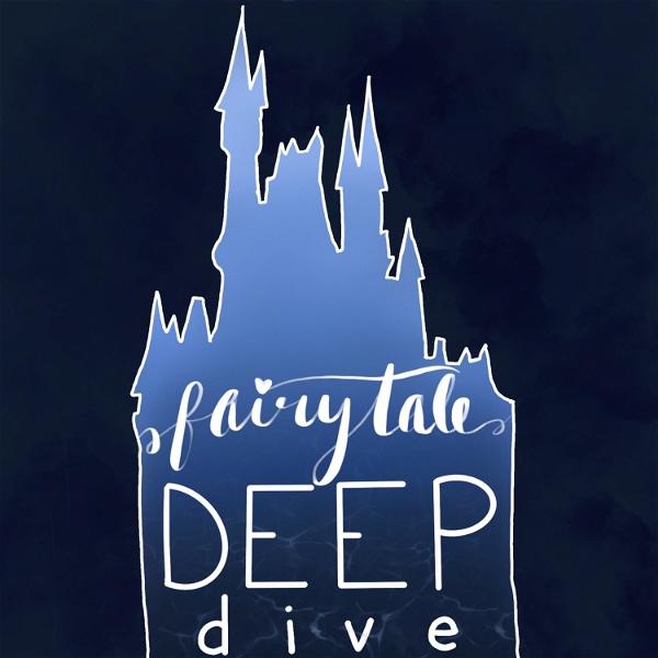 Artwork for Fairytale Deep Dive
