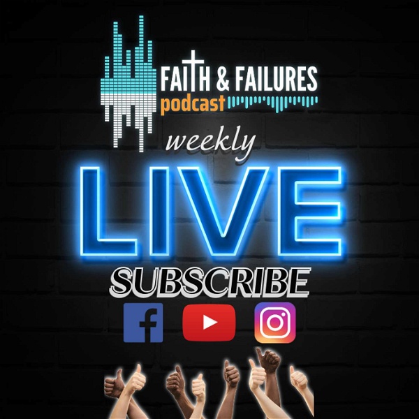 Artwork for Faith And Failures Podcast