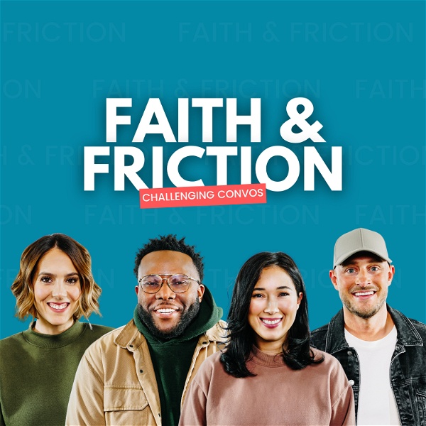 Artwork for Faith and Friction Podcast