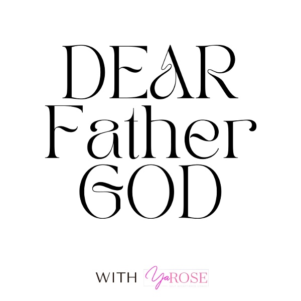 Artwork for Dear Father God Podcast
