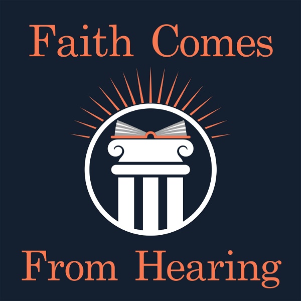 Artwork for Faith Comes From Hearing