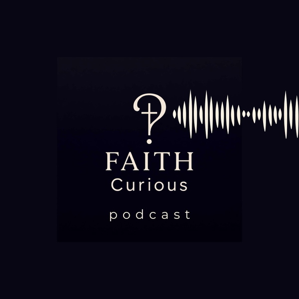 Artwork for Faith Curious