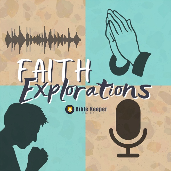 Artwork for Faith Explorations By BibleKeeper