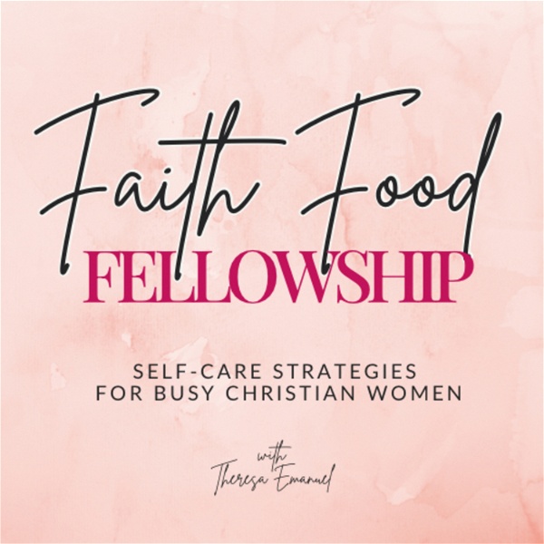 Artwork for Faith Food Fellowship