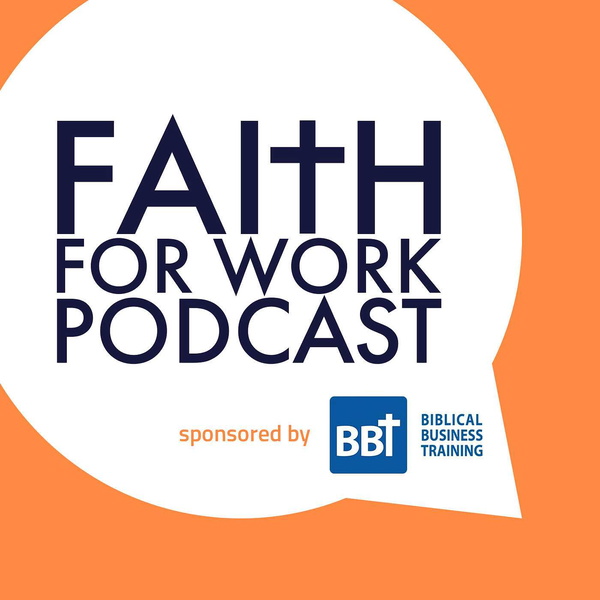 Artwork for Faith For Work