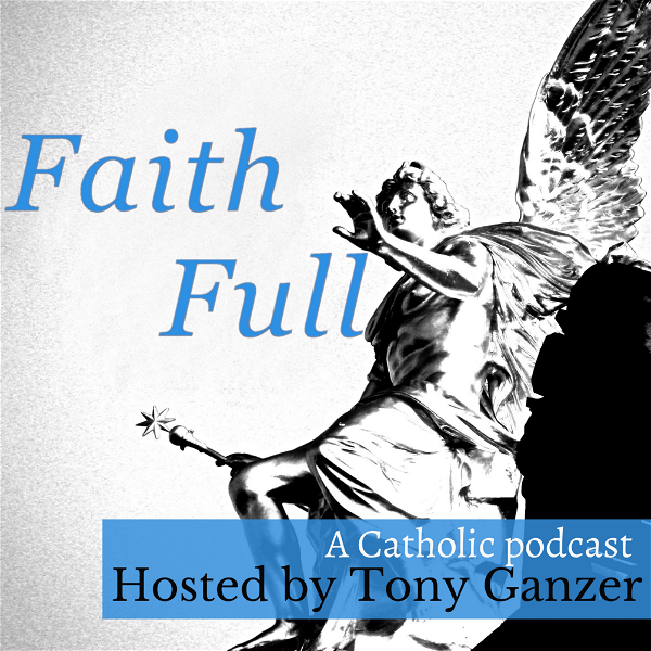 Artwork for Faith Full Catholic Podcast
