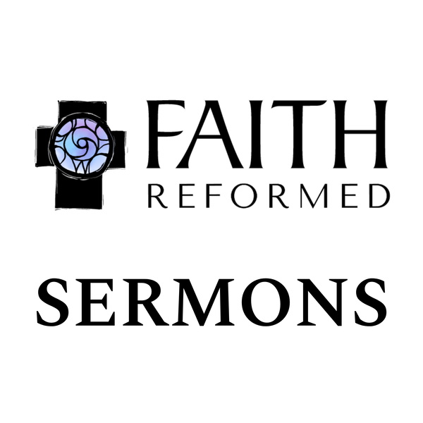 Artwork for Faith Reformed Church