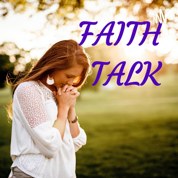 Artwork for FAITH TALK by LIFE CHANGERS MINISTRY