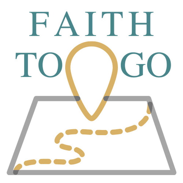 Artwork for Faith To Go Podcast