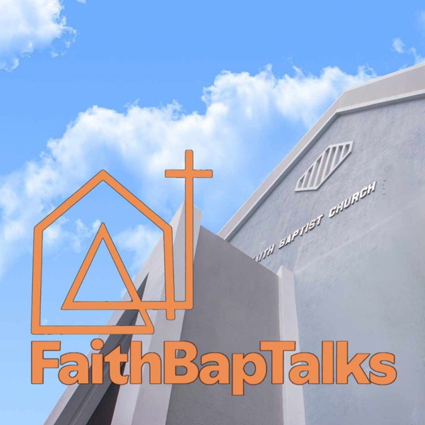 Artwork for FaithBapTalks