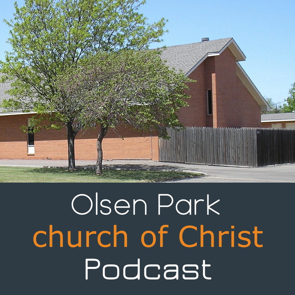 Artwork for Olsen Park church of Christ Podcast