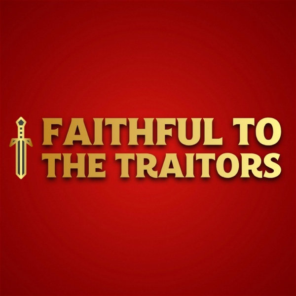 Artwork for Faithful to 'The Traitors'