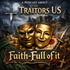 FaithFull Of It: A Traitors Podcast