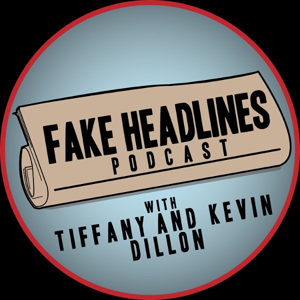 Artwork for Fake Headlines Podcast