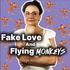 Fake Love and Flying Monkeys