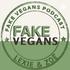 Fake Vegans