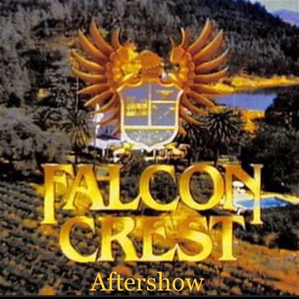 Artwork for Falcon Crest Aftershow