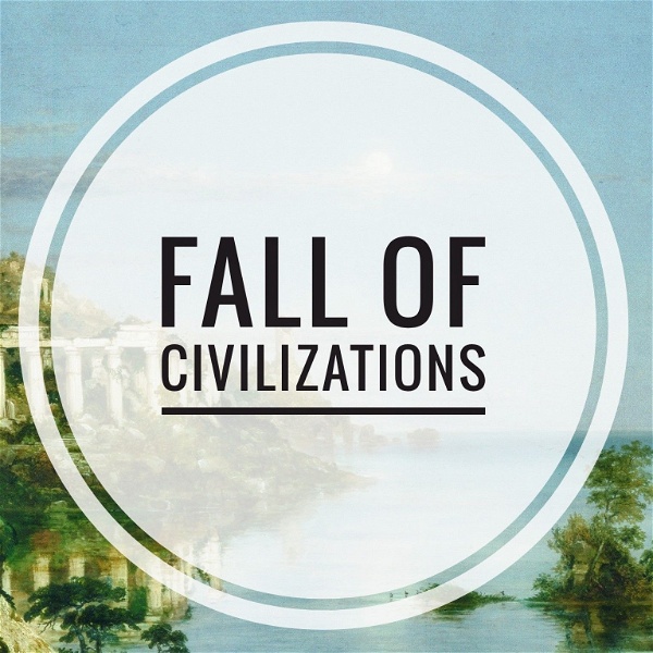 Artwork for Fall of Civilizations Podcast