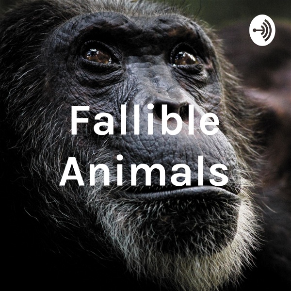 Artwork for Fallible Animals