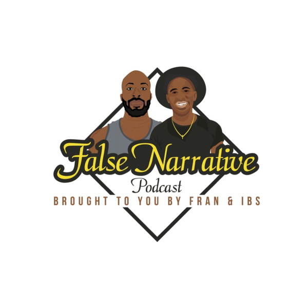 Artwork for False Narrative with Fran & Ibs