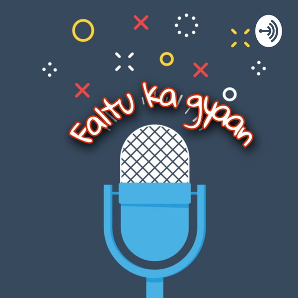 Artwork for Faltu Ka Gyaan