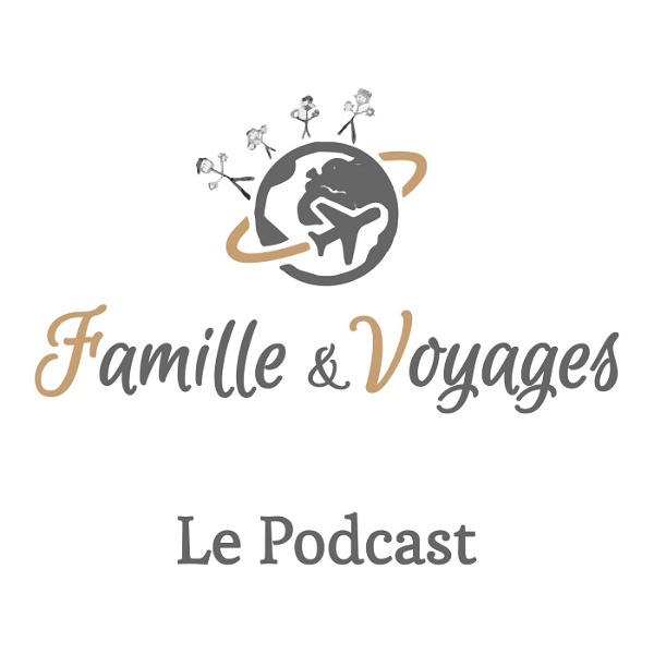Artwork for Famille & Voyages, le podcast
