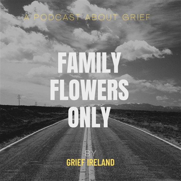 Artwork for Family Flowers Only by Grief Ireland