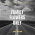 Family Flowers Only by Grief Ireland
