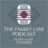 The Family Law Podcast