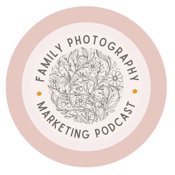 Artwork for Family Photographer Marketing Podcast