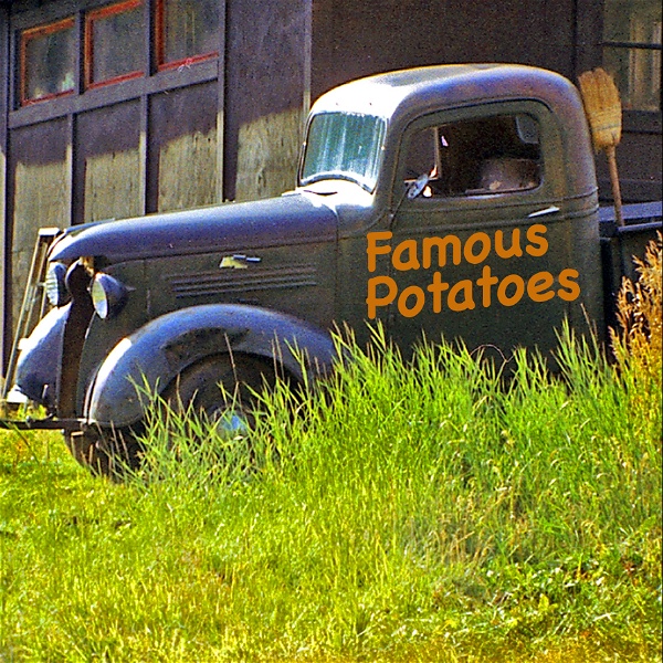 Artwork for Famous Potatoes